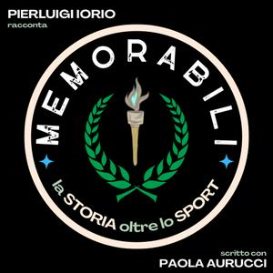 MEMORABILI, la storia oltre lo sport.