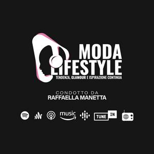 Moda & LifeStyle con Raffaella Manetta