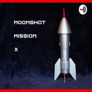 MoonShot Mission X