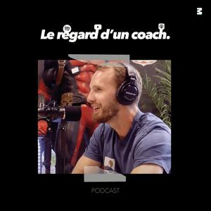 Le regard d'un coach.
