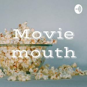 Movie mouth