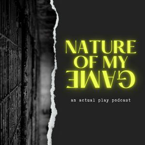 Nature of My Game