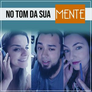 No Tom da sua Mente