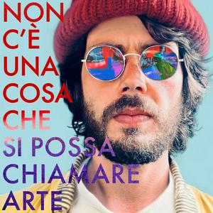 Non c’è una cosa che si possa chiamare arte