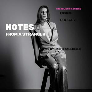 NOTES from a stranger about life, love and death