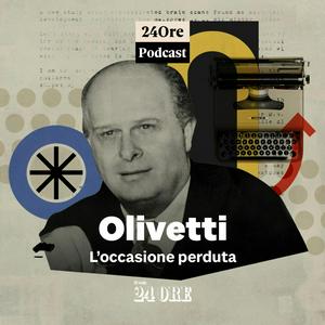 Olivetti, l’occasione perduta