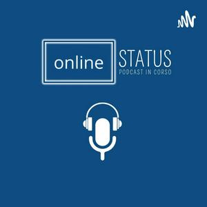 online STATUS - podcast in corso