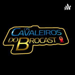 Os Cavaleiros Do Brocast