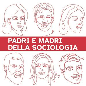 Padri e Madri della Sociologia