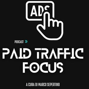 Paid Traffic Focus