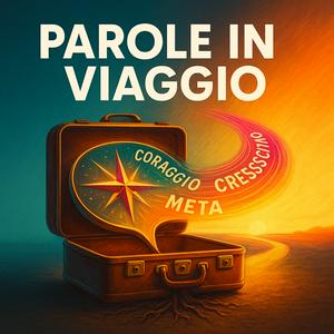 PAROLE IN VIAGGIO PODCAST