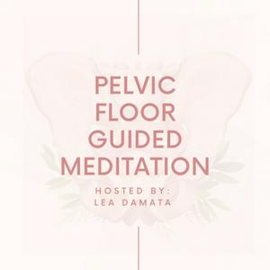 Pelvic Floor Guided Meditation
