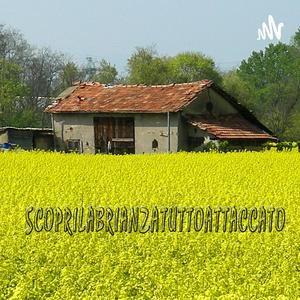 Scoprilabrianzatuttoattaccato, il Podcast