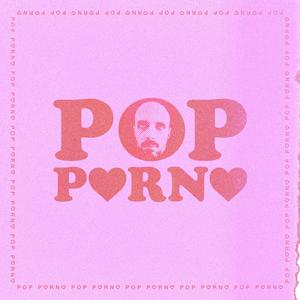 Pop Porno