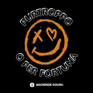 Purtroppo o Per fortuna