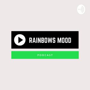 Rainbows Mood