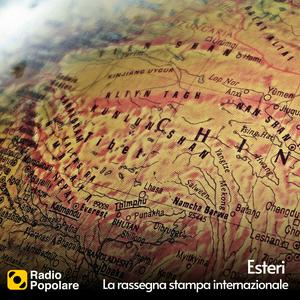 Esteri - La rassegna stampa internazionale