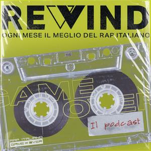 Rewind - Ogni mese il meglio del rap italiano
