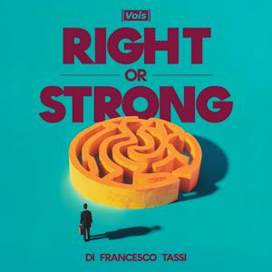 Right or Strong di Francesco Tassi