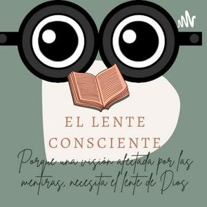 El Lente Consciente