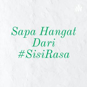 Sapa Hangat Dari #SisiRasa