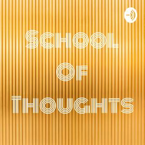 School Of Thoughts