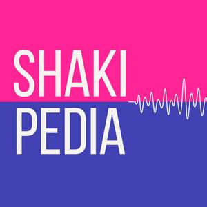 Shakipedia: A Shakira Podcast