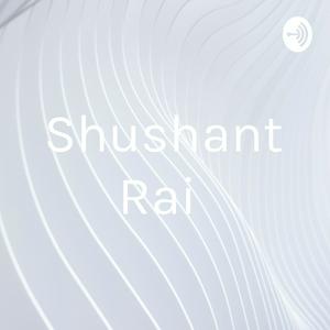 Shushant Rai