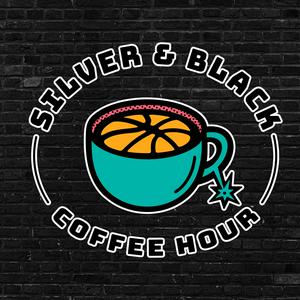 Silver and Black Coffee Hour: A San Antonio Spurs Podcast