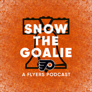 Snow the Goalie: A Flyers Podcast