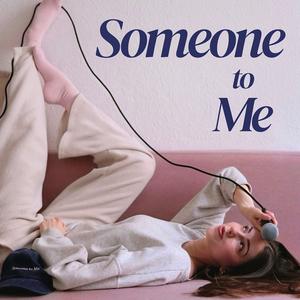 Someone to Me - Mentale Gesundheit, Selfcare und Girl Talk