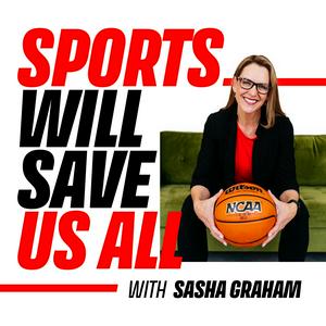 Sports Will Save Us All