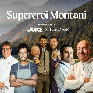 Supereroi Montani - Juice x Ferdy Wild