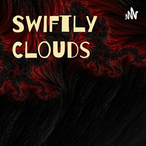 Swiftly Clouds
