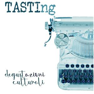 TASTING - DegustAzioni culturali