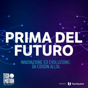 Tech.Emotion - Prima del Futuro