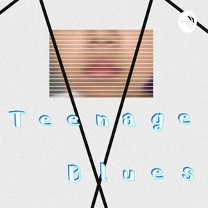 Teenage Blues