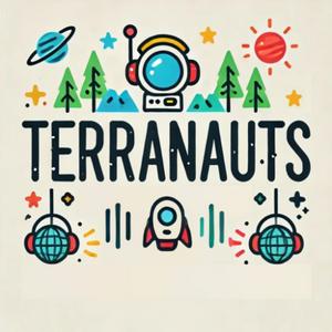 Terranauts - A bilingual (English/ Spanish) podcast for toddlers-