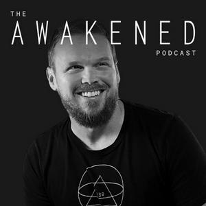 The Awakened Podcast