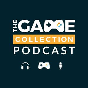 The Game Collection Podcast