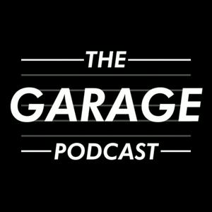 The Garage Podcast