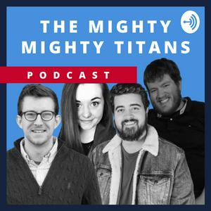 The Mighty Mighty Titans Podcast