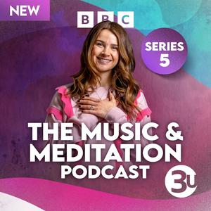 The Music & Meditation Podcast
