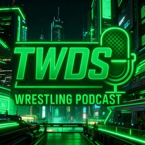 TWDS Wrestling Podcast