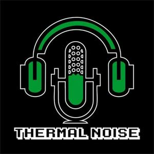 Thermal Noise Podcast