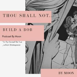 Thou Shall Not Build A Bob