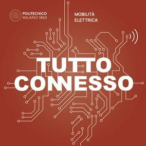 Tutto Connesso: Mobilità Elettrica