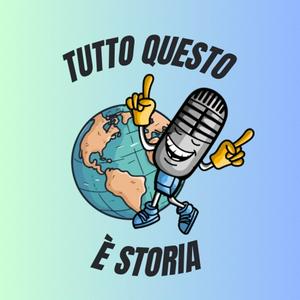 Tutto questo è storia
