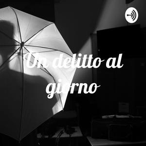 Un delitto al giorno