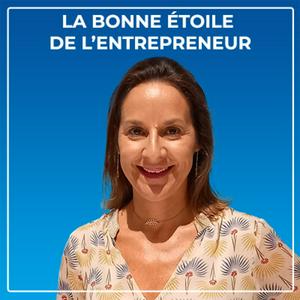 La Bonne Etoile de l’Entrepreneur - Radio Notre Dame